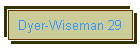 Dyer-Wiseman 29