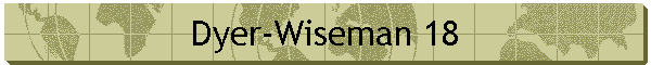 Dyer-Wiseman 18