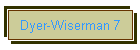 Dyer-Wiserman 7